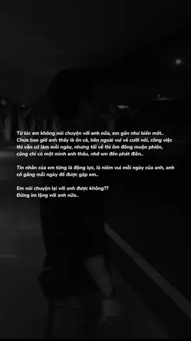 đừng im lặng với a nữa...#sad #foryou #tamtrang #qh_hq 
