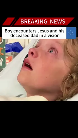 Boy encounters Jesus and his deceased dad in a vision#news #fyp #breakingnews #foryou#us #boy #jesus #dad #vision 