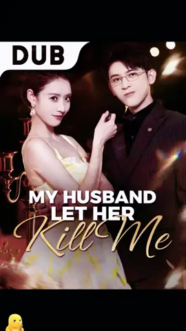 My Husband Let Her Kill Me-Part 2💥Watch the full episode. 👉Download the StardustTV app and search for [10143824] to watch online✅#10143824 #StardustTV #cdrama #drama #shortdrama #dramachina #Tatcha 