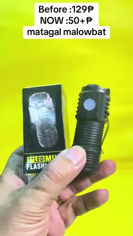 Before :129₱ NOW :50+₱ matagal malowbat #flashlight #flashlights 
