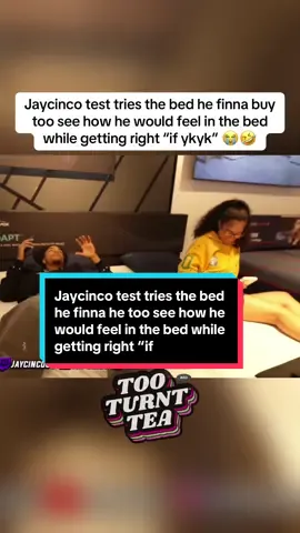 Jaycinco test tries the bed he finna he too see how he would feel in the bed while getting right “if ykyk” 😭🤣 #lala #jaycinco #lalabaptiste #fyp 
