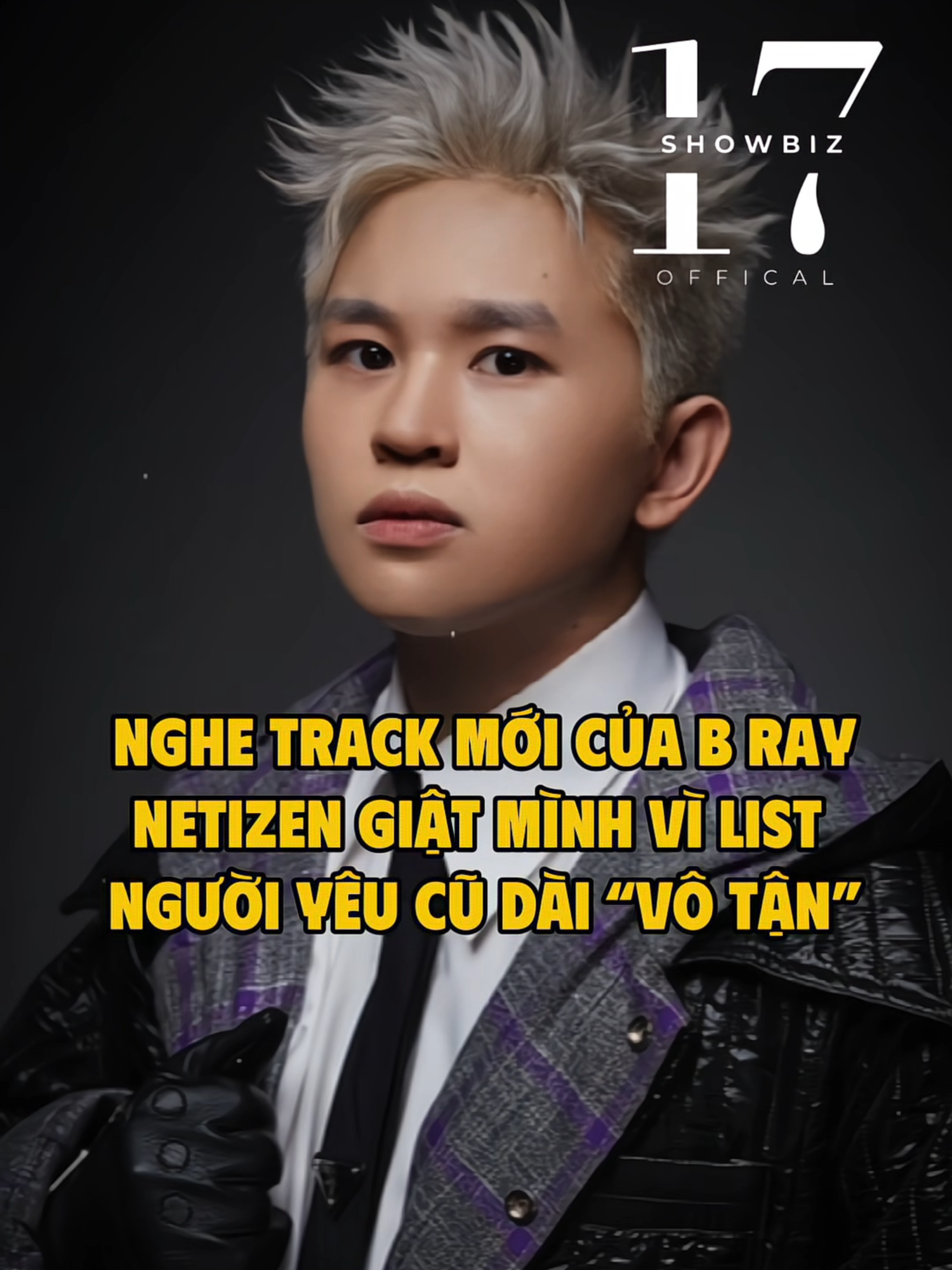 Nghe track mới của B Ray, netizen giật mình vì list người yêu cũ dài “vô tận” #17network #17showbiz #17trending #17news #bray #theone
