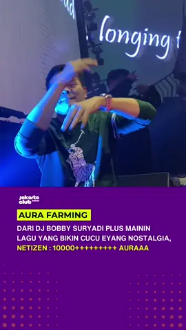 1000+++ Aura farming dari om @bobbysuryadi ☠️ 📍W Superclub Gatsu #bobbysuryadi #aurafarming #wsuperclub #cucueyang 