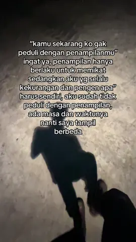 aku hanya orang biasa yg tidak memiliki harta, jadi saya tidak peduli dengan penampilan saya, tapi jika semuanya sudah saya dapatkan dan saya miliki disitu lah saya akan merubah segalanya. #OKTA21⚡️ 