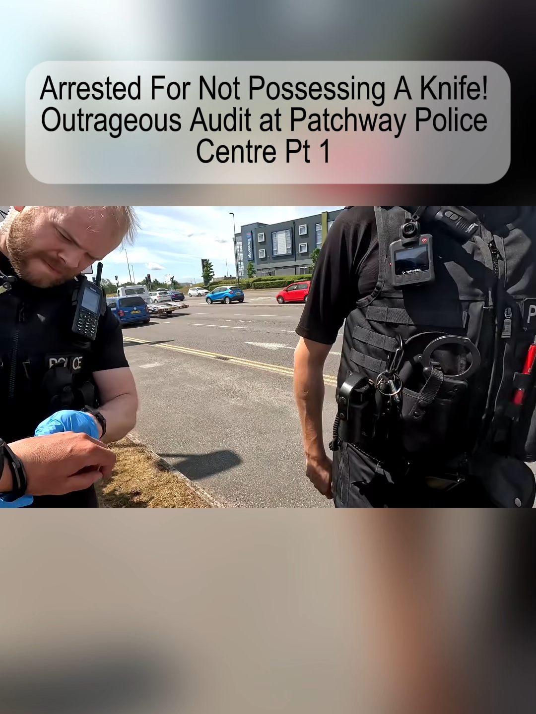 Arrested For Not Possessing A Knife! Outrageous Audit at Patchway Police Centre Pt 1  #police #audit #security #fail #policeofficer #officer #metpolice