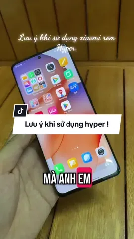 Lưu ý khi sử dụng xiaomi rom Hyper. #xiaomi #hyper #trend 