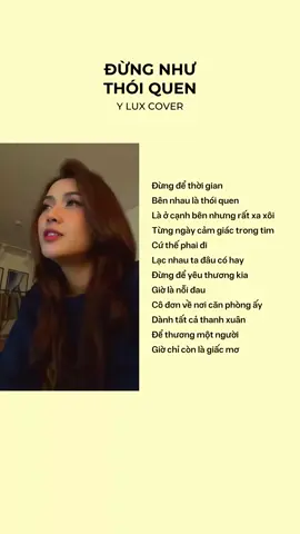Đừng để thời gian bên nhau là thói quen... #1967ent #1967entertainment #GUTLABEL #dungnhuthoiquen #ylux #nhachaymoingay #tiktokgiaitri #soundsofvietnam #tinhhoaamnhac 