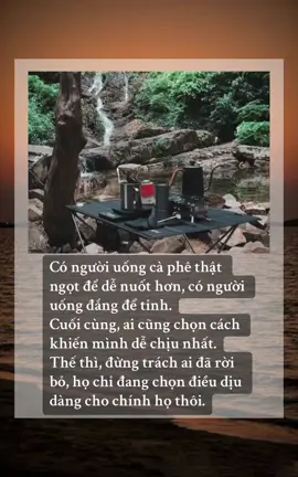 Có người uống cà phê thật ngọt để dễ nuốt hơn, có người uống đắng để tỉnh. Cuối cùng, ai cũng chọn cách khiến mình dễ chịu nhất. Thế thì, đừng trách ai đã rời bỏ, họ chỉ đang chọn điều dịu dàng cho chính họ thôi. #tiktokviral #tramcaphecamxuc #fyp #CapCut #caphe #xuhuong #tinhyeu #dang 
