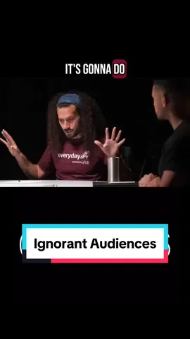 Ignorant Audiences