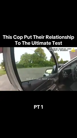 This Cop Put Their Relationship To The Ultimate Test #foryoupage #policeoftiktok #fypシ #bodycam #viral #dashcam #trending #fypage #police #via #xyzabc #fyp  FOLLLOW FOR MORE 😄