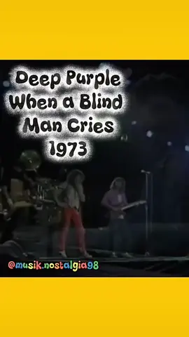 #musik.nostalgia98  Deep Purple When a Blind Man Cries 1973#CapCut 