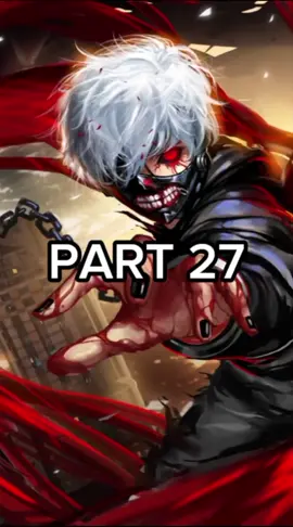 جزء 27 | حكاية كانيكي أنمي توكيو غول الجزء 27 part 27 anime tokyo ghoul #Anime #edit #tokyoghoul  #مصر🇪🇬 #تونس #kaneki #foryoupage❤️❤️ 