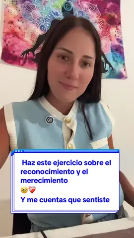 Haz este ejercicio sobre el reconocimiento y el merecimiento 🥹❤️‍🩹 Y me cuentas que sentiste