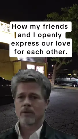 Love you too, bro. 😆 #Meme #MemeCut #CapCut #pov #vibecheck #relatable #friendship #brotherhood 