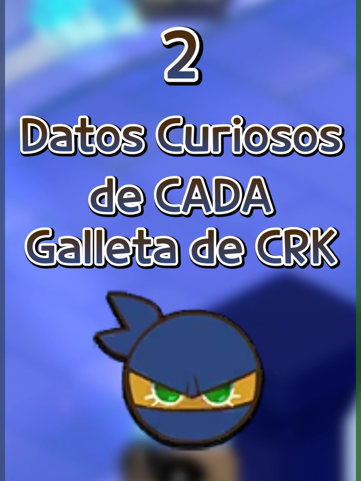 Ninja Cookie y sus....uhhhhhh... datos . - 2 DATOS CURIOSOS DE CADA GALLETA DE CRK (Parte 7) #cookierunkingdom #Foryoupage #CookieRun #crkingdom #cookierunkingdomgameplay #videojuegos #cookierunkingdomespañol #crkespañol #cookierunespañol #CookieRunKingdomespañol #games #fnfsong #fnfcover #bleh #paratii #paratiiiiiiiiiiiiiiiiiiiiiiiiiiiiiii #OvenSmash #crkenglish #directo #cookierun #ninja #ninjacookie #cookierun #crk #crkespañol #cookierunkingdom #dato #datos #datocurioso #funfact #xdd #divertido #datoscuriosos #parte7 #chistesmalos
