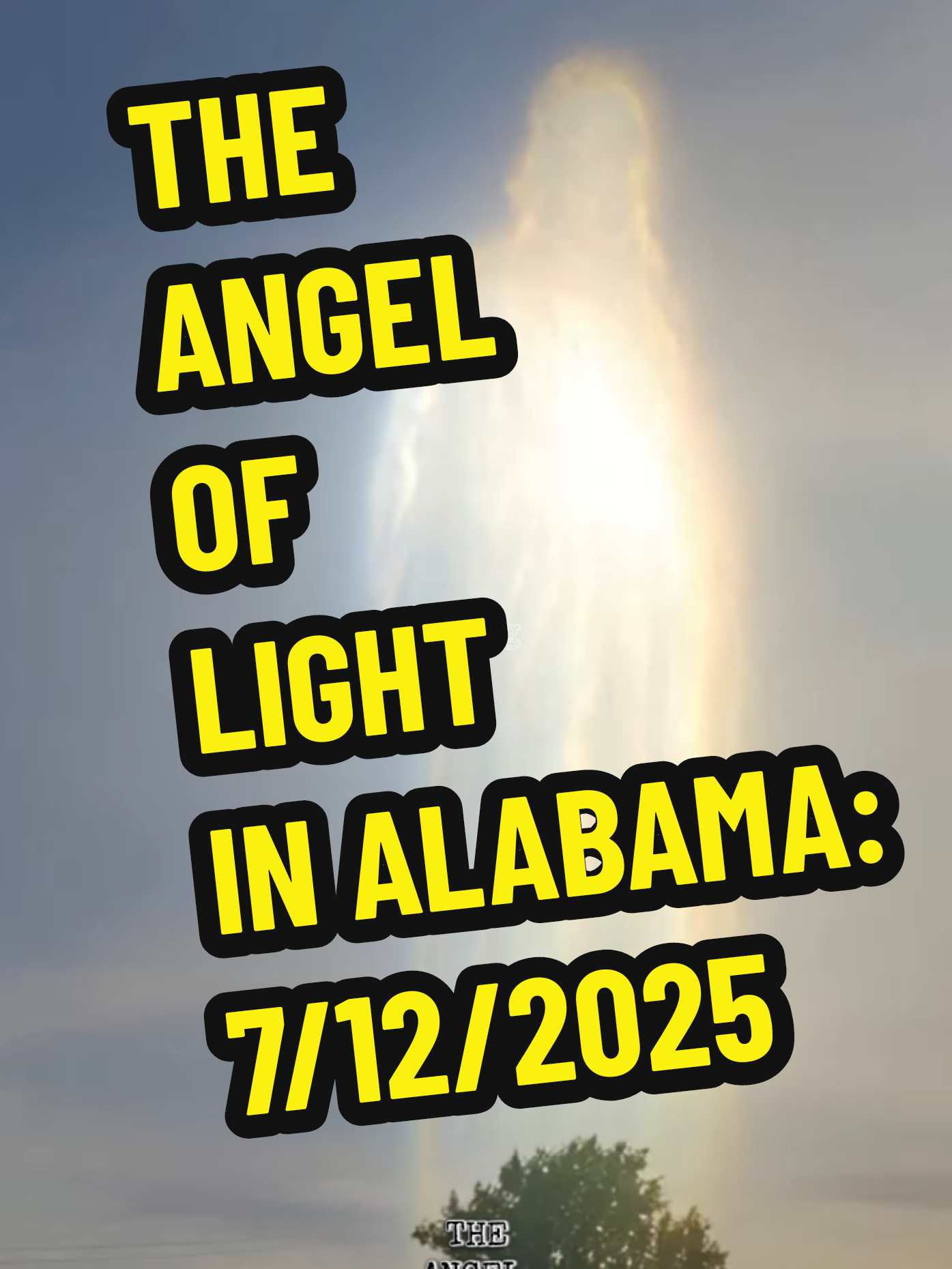 THE ANGEL OF LIGHT: (posted) 7/12/2025 WHAT APPEARS TO BE A PARANORMAL PHENOMENON OR A SPIRITUAL ANGELIC BEING OF LIGHT! CAUGHT ON CAMERA IN ALABAMA! WHAT COULD THIS BE? COULD THIS BE AN ANGELIC BEING? (ANGEL) OR COULD THIS BE SOMETHING MORE?  THOUGHTS? #bible #angel #paranormal #god #jesus #angels #ghost #biblestudy #bibleverse #heaven #scary #spiritualtiktok #spirit #2025 #viral #trending #new #july 