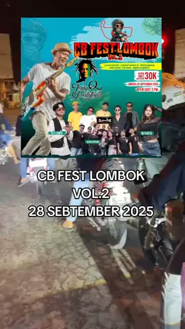 CB FEST.LOMBOK VOL2 28 Sebtember 2025 #cbfestlombok #cblombok #acaracb #fyp 