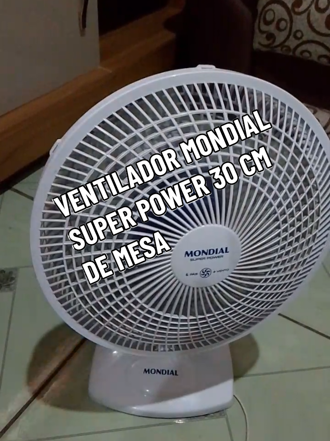 Ventilador de mesa 30cm 6 pás com 3 velocidades super Power  DA MARCA MONDIAL #tiktokshop #tiktokcompras #comprasonline #compras #ventilador 