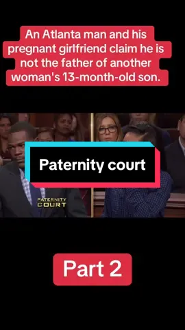 An Atlanta man and his pregnant girlfriend claim he is not the father of another woman's 13-month-old son.#paternitycourt #tiktok #views #moreviews #moreviews #xyzbca #follow #viral #videoxfoto #videoxfoto🔥fyp #mauryshow  @Paternitycourtfanspage  @Paternitycourtfanspage  @Paternitycourtfanspage 