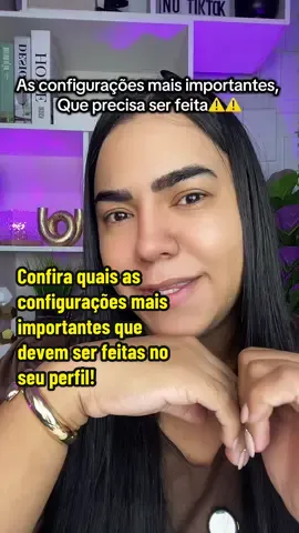 Veja quais as configurações mais importantes do seu perfil! #configuracoes #kellycrescernotiktok #crescernotiktok #kelly #iniciantestiktok 