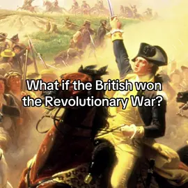 What if the British won the Revolutionary War? #history #historytok #HistoryTime 