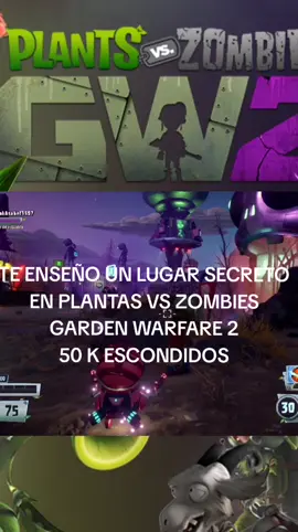 Te enseño un lugar secreto en Plantas vs Zombies Garden Warfare 2, 50k escondidos #trucos #plantsvszombies #xbox #playstation #joabrecomienda #juegazo #gaming 