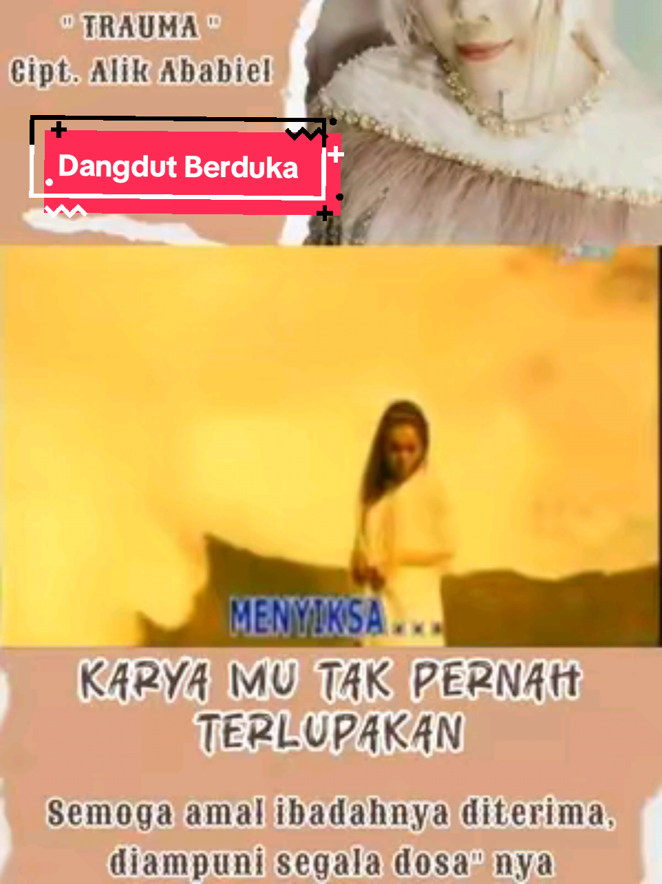 Innalillahi wa inna ilaihi rojiun telah berpulang diva dangdut indonesia  * Bunda Yunita Ababiel * Semoga Almarhuma diampuni atas segala kesalahan/dosa