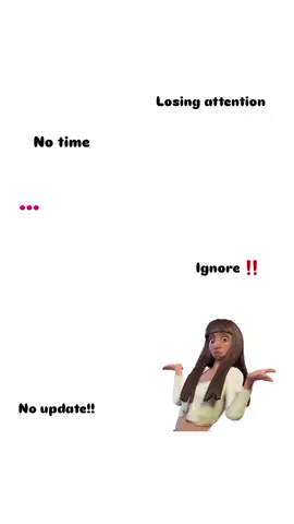 ☹️☹️#notime #losingattention #ignore #noupdate #losingsuppport💔 #pageforyou_🔥 #trend #makeitviral #smalltiktoker #xyzbca #likemyvideos🥺❤4kشكراا #
