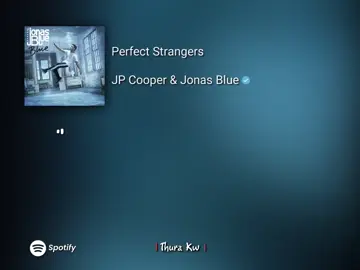 Perfect Strangers - JP Cooper :  Jonas Blue #songlyrics #mmsublyrics #xyzbca #perfectstrangers #jpcooper #jonasblue #fyp #foryou #view #lyric #Kyayy 