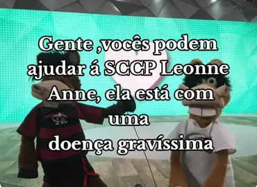 Ajudem á SCCP Leonne Anne, ela está com uma doença GRAVÍSSIMA!!! 