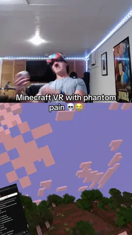 Minecraft vr with phantom pain is 💀