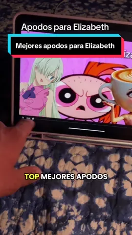 Top Mejores apodos para Elizabeth  #fypusa #apodos #parati #viral #elizabeth #nicknameforelizabeth