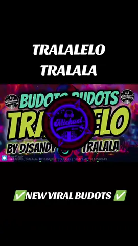 TRALALELO_TRALALA - BY DM DJSANDY ( BUDOTS ) DJMICHAEL BEATS REMIX CCTO:VOCAL DJSANDY  @꧁💥Dj RobZ Power🔊꧂  @djsandyremix  #fyp #viral #tiktokviral #trending #newremix #djmix #newtrend #2025 #budots #budotsdancechallenge 