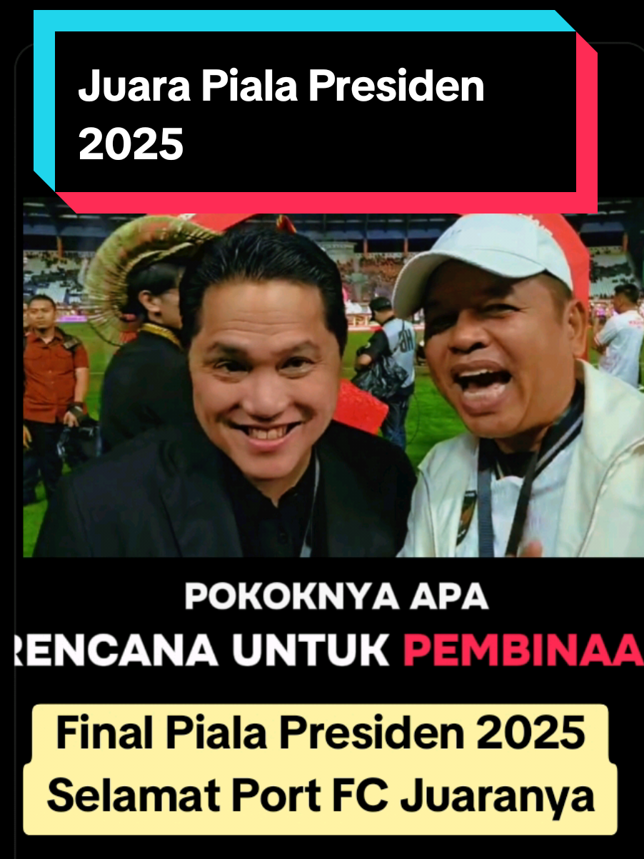 Kang Dedi Mulyadi bersama Ketum PSSI Erick Thohir jelang laga final piala presiden 2025 antara Oxford United vs Port FC. Zelamat Port FC telah menjadi juara piala presiden 2025. sc. : @dedimulyadiofficial #kdm #kangdedimulyadi #dedimulyadi #fyp #erickthohir 