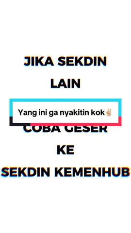 saatnya berpaling ke sekdin kemenhub guys! #xyzbca #viraltiktok #tarunaindonesia #tarunakemenhub #kemenhub151 #CapCut 