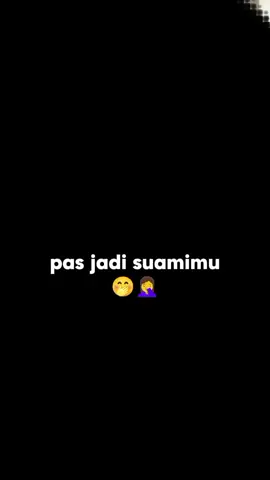 jangan nyesel y dek? 🤣