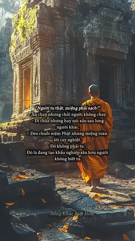 Người tu thật miệng phải sạch #SốngTừBi #SốngKhácBiệtHơn #phatgiao #phatday #viral 