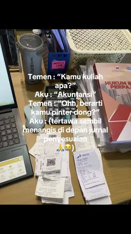 Padahal aslinya akuntansi bukan cuma hitung-hitungan😭, tapi juga ujian kesabaran😩🤯 #akuntansi #anakakuntansi #mahasiswaakuntansi 