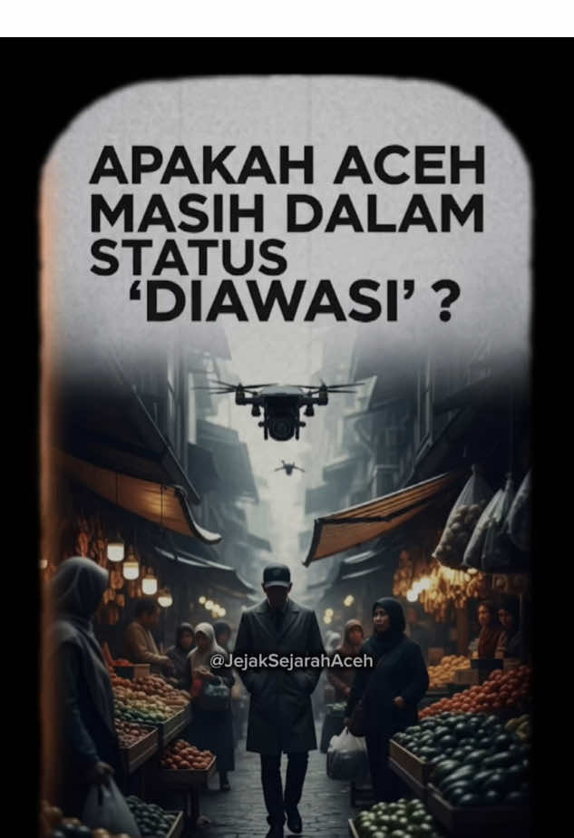 Siapa sebenarnya yang memantau Aceh hari ini?   Dan apakah Aceh benar-benar merdeka? Kita pikir merdeka. Tapi Aceh masih dalam pengawasan dunia. Simpan dan bagikan video ini agar semakin banyak yang sadar! #AcehHariIni #MisteriAceh #GeopolitikAceh #FaktaAceh #KonflikAceh   #KedaulatanAceh #OtonomiAceh #DamaiAceh #IndonesiaHariIni #SejarahTersembunyi   #KonspirasiGlobal #BeraniBicara #ViralTikTokIndonesia #InfoMengejutkan #AutoFYP2025