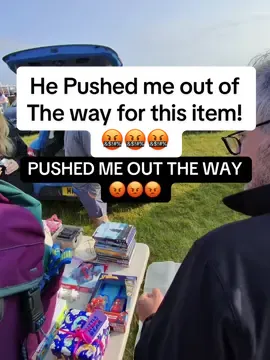 He pushed me out the way! Would you of said something? 🤯 #carbootsale #carboot # #thrift #reselling #rude 