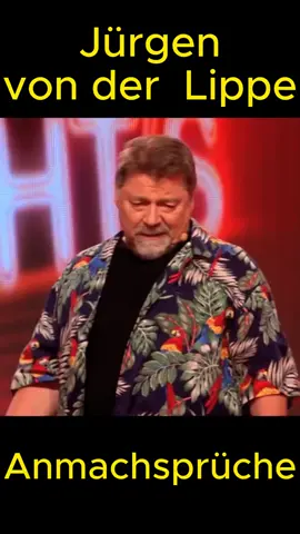 Jürgen von der Lippe – Anmachsprüche #lustig #lachen #witzig #humor #satire #kabarett #komisch #komik #kleinkunst #lachkick #lachflash #lachkrampf #genial #comedy