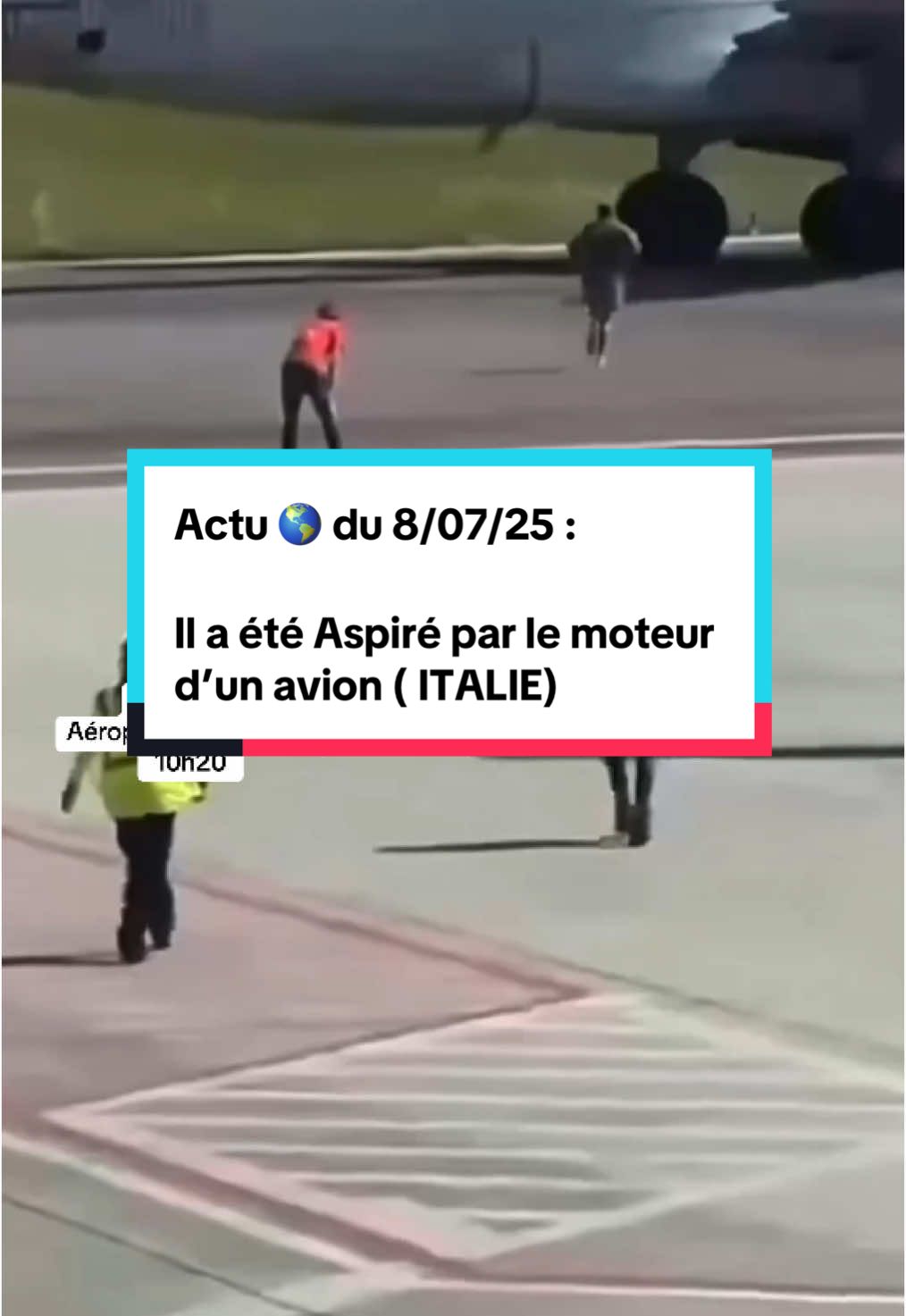 Actu internationale du 8/07/25 : il a été aspiré par un moteur d’avion  #pourtoi #fyp #actualité #avion #aeroport #viralvideos 