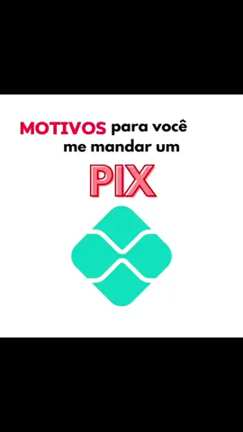 Motivos pra você me mandar um pix 😅 #fy #fyp 