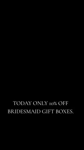 TODAY ONLY 10% OFF BRIDESMAID GIFT BOXES #wedding #weddingtiktok #weddingday #weddingplanning #bridesmaids #bridesmaidsgifts #bridesmaidsproposal #bridesmaid #bride #bridetobe #bridetok #brides 