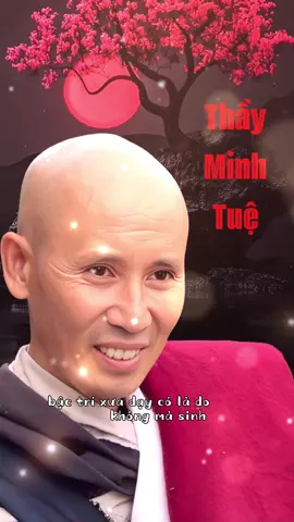Biết đủ #xuhuongtiktok #thinhhanh #viral #thayminhtuemoinhat #anhdepthayminhtue #thayminhtue 