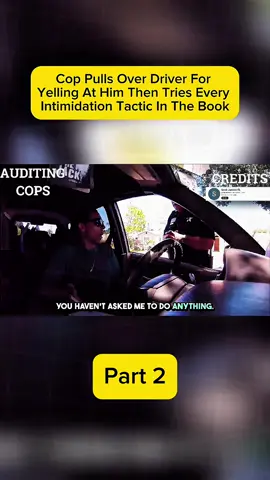 Cop Pulls Over Driver For Yelling At Him Then Tries Every Intimidation Tactic In The Book #fyp #foryoupage #duet #capcut #foryou  #police #policeofficer #policeoftiktok #duet #edit #Love #meme #viral 