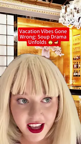 Vacation Vibes Gone Wrong: Soup Drama Unfolds 🙄🥣 #karen #alanafinewoman #restaurant #restaurantstory #servertiktok #host #serverlife #fyp #customerservice