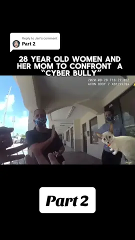Replying to @Jan 28 year old women and her mom confront a “cyber bully