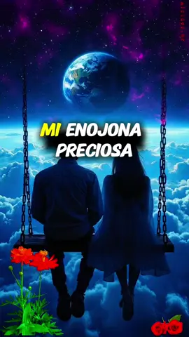 Mi enojona Preciosa 🥰 #versosdeamor #dedicatoriasdeamor  #buenosdias #parati #buenasnoches #amor #parati #frases #mensajedeamor #poemas #dedicatorias #Love #triste #musica #Argentina #chile #bolivia #peru #romántico #cumpleaños #triste #teextraño #teextrañomucho 