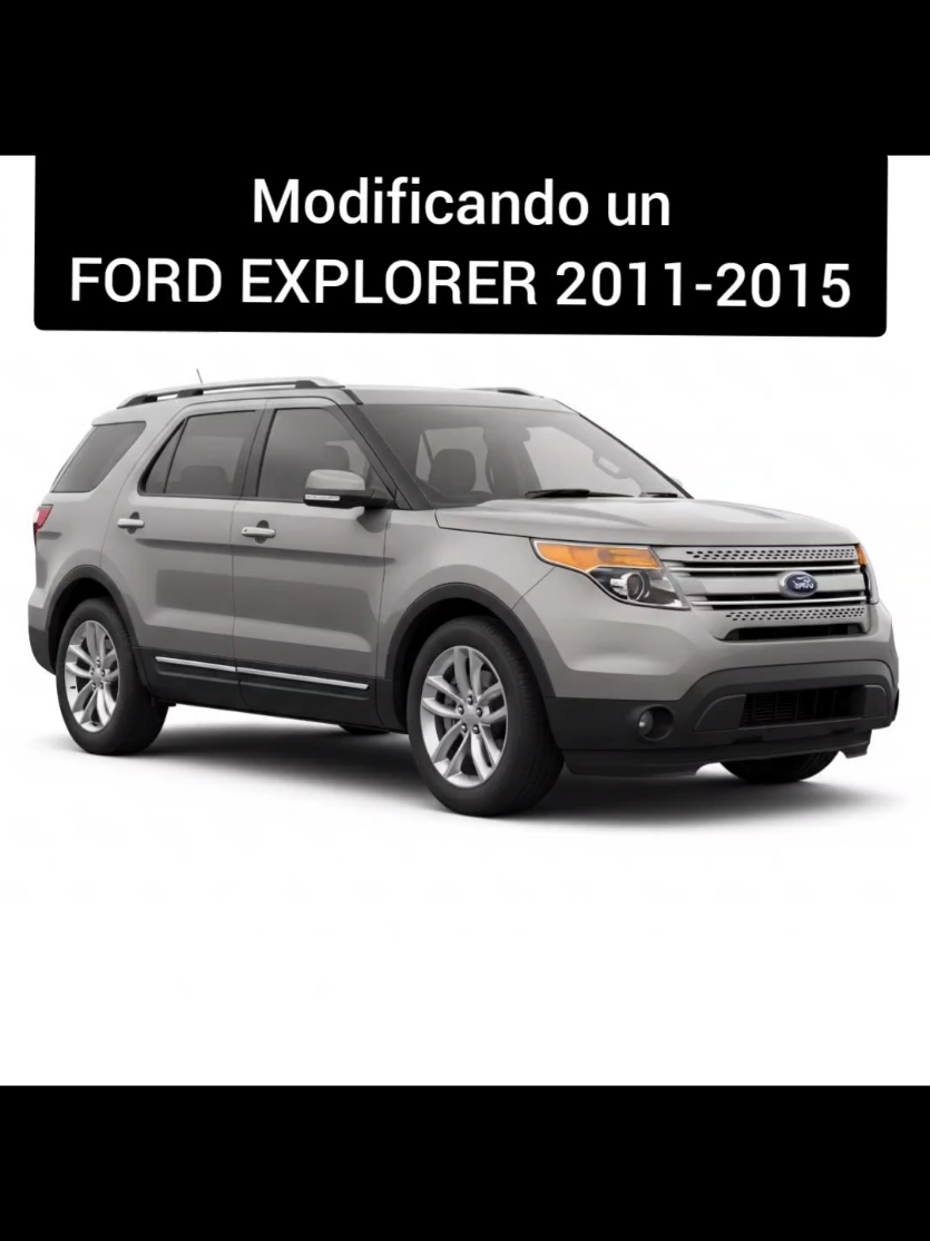 Modificando un Ford Explorer 2011 - 2015 #FordExplorer #ModificacionDeAutos #TuningLife #ExplorerModificado #CarTuning